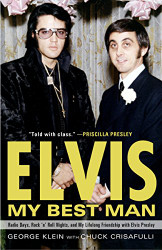 Elvis: My Best Man: Radio Days Rock 'n' Roll Nights and My Lifelong