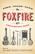 Foxfire 45th Anniversary Book: Singin' Praisin' Raisin'