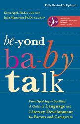 Beyond Baby Talk: From Speaking to Spelling: A Guide to Language