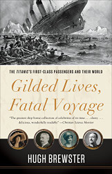 Gilded Lives Fatal Voyage
