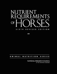 Nutrient Requirements of Horses: Sixth