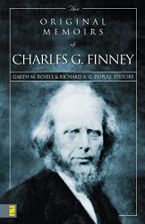 Original Memoirs of Charles G. Finney The