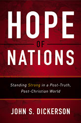 Hope of Nations: Standing Strong in a Post-Truth Post-Christian