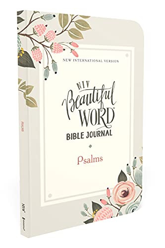 NIV Beautiful Word Bible Journal Psalms Comfort Print