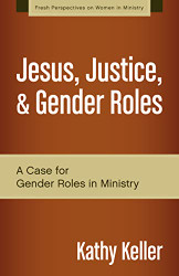 Jesus Justice and Gender Roles