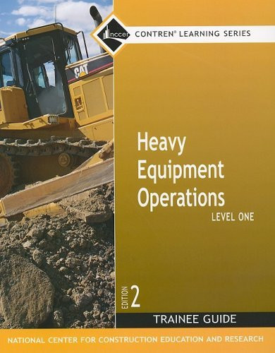 Heavy Equipment Operations Level 1 Trainee Guide Paperback