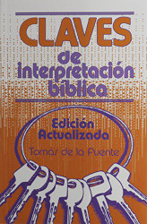 Claves de Interpretacion Biblica (Spanish Edition)