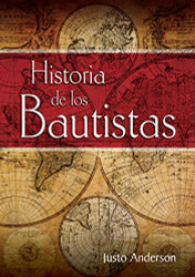 Historia de los Bautistas (Spanish Edition)