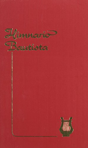 Himnario Bautista = Baptist Hymnal (Spanish Edition)
