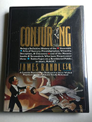 Conjuring: Being a Definitive Account of the Venerable Arts