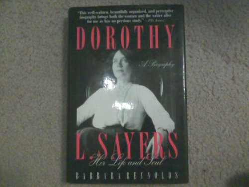 Dorothy L. Sayers: Her Life and Soul