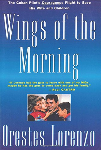 Wings of the Morning: The Flights of Orestes Lorenzo