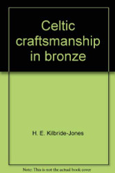 Celtic Craftsmanship In Bronze