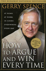 How to Argue & Win Every Time