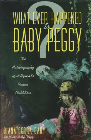 What Ever Happened to Baby Peggy