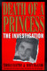 Death of a Princess: The Investigation