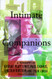 Intimate Companions: A Triography of George Platt Lynes Paul Cadmus