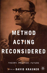 Method Acting Reconsidered: Theory Practice Future