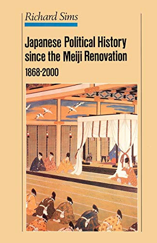 Japanese Political History Since the Meiji Restoration 1868-2000