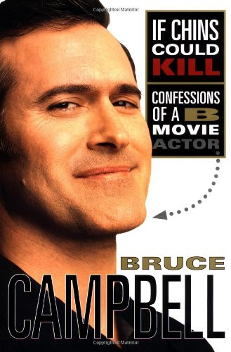 If Chins Could Kill: Confessions of a B Movie Actor