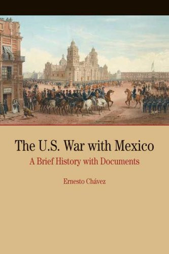 U.S. War with Mexico: A Brief History with Documents