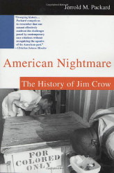 American Nightmare: The History of Jim Crow