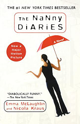 Nanny Diaries: A Novel