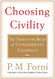 Choosing Civility: The Twenty-five Rules of Considerate Conduct