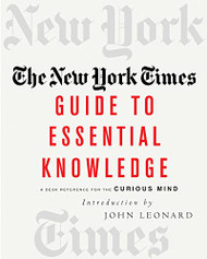 New York Times Guide to Essential Knowledge