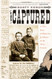 Captured: A True Story of Abduction by Indians on the Texas