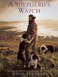 Shepherd's Watch: Through the Seasons with One Man and His Dogs