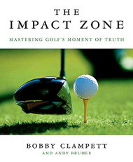 Impact Zone: Mastering Golf's Moment of Truth