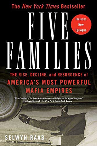 Five Families: The Rise Decline and Resurgence of America's Most
