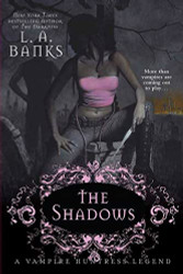 Shadows: A Vampire Huntress Legend