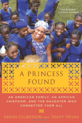 Princess Found: An American Family an African Chiefdom