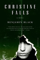 Christine Falls: A Novel (Quirke 1)