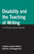 Disability and the Teaching of Writing: A Critical Sourcebook