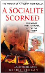 Socialite Scorned: The Murder of a Tucson High-Roller