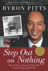 Step Out on Nothing: How Faith and Family Helped Me Conquer Life's