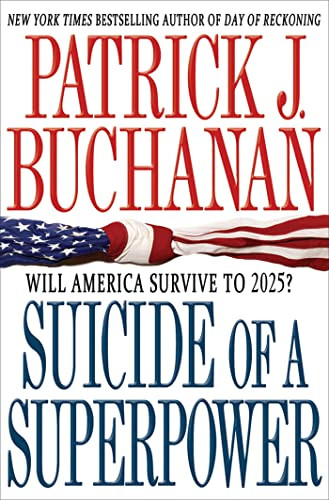 Suicide of a Superpower: Will America Survive to 2025