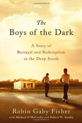 Boys of the Dark: A Story of Betrayal and Redemption in the Deep