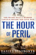 Hour of Peril: The Secret Plot to Murder Lincoln Before the Civil