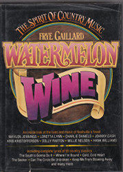 Watermelon Wine: The Spirit of Country Music