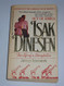 Isak Dinesen: The Life of a Storyteller