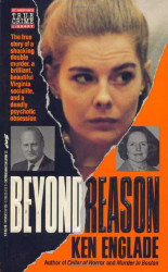 Beyond Reason: The True Story of a Shocking Double Murder a Brilliant