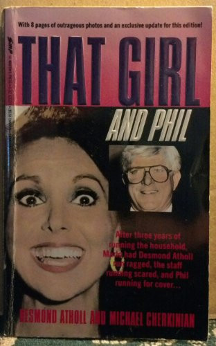That Girl and Phil: An Insider Tells What Life Is Really Like