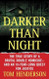 Darker than Night: The True Story of a Brutal Double Homicide and an