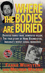Where the Bodies Are Buried (St. Martin's True Crime Library)