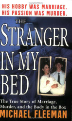 Stranger In My Bed (St. Martin's True Crime Library)