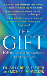 Gift: ESP the Extraordinary Experiences of Ordinary People